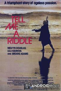 Загадай мне загадку / Tell Me a Riddle