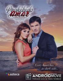 Запретная любовь / Prohibido Amar