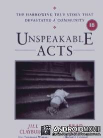 Запретные темы / Unspeakable Acts