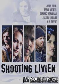 Застрелить Ливиена / Shooting Livien