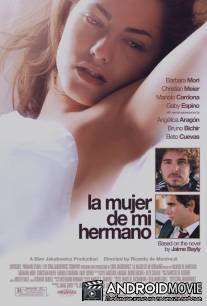 Жена моего брата / Mujer de mi hermano, La