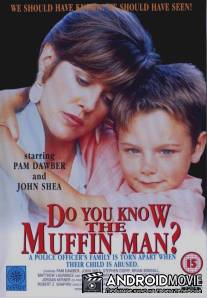 Знаете ли вы человека-булку? / Do You Know the Muffin Man?