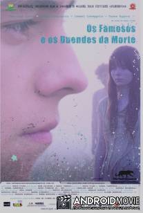 Знаменитые и мертвые / Os Famosos e os Duendes da Morte