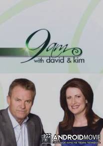9am with David & Kim