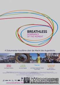 Breathless: Dominance of the Moment