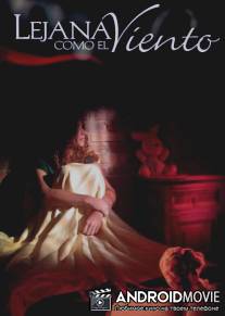 Далекая как ветер / Lejana como el viento