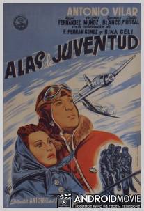 Крылатая молодёжь / Alas de juventud
