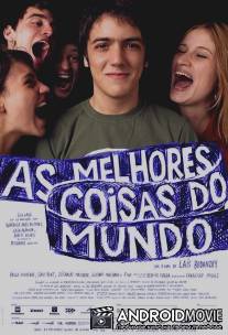 Лучшие вещи в мире / As Melhores Coisas do Mundo