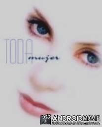 Настоящая женщина / Toda mujer