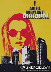Прощай, Вавилон! / Adieu, Babylone!