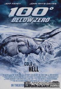 100 градусов ниже нуля / 100 Degrees Below Zero