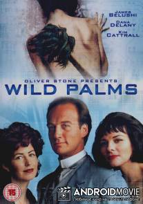 Дикие пальмы / Wild Palms