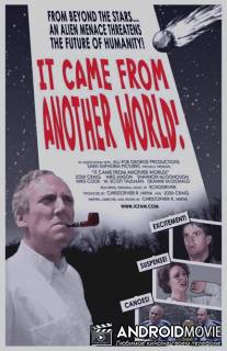 Оно пришло из другого мира / It Came from Another World!