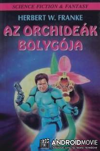 Планета орхидей / Az orchideak bolygoja