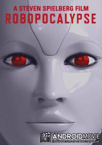 Робокалипсис / Robopocalypse
