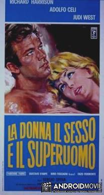 Женщина, секс и супермен / La donna, il sesso e il superuomo
