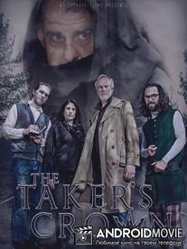 Корона Узурпатора / The Taker's Crown
