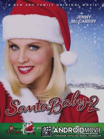 Малыш Санта 2 / Santa Baby 2: Christmas Maybe