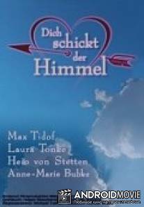 Посланник небес / Dich schickt der Himmel