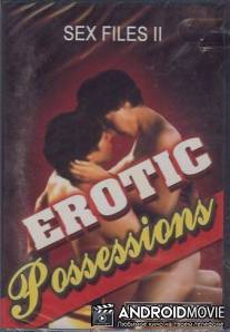Секс-файлы: Эротическая одержимость / Sex Files: Erotic Possessions