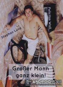 Совсем маленький большой мужчина / Gro?er Mann ganz klein!