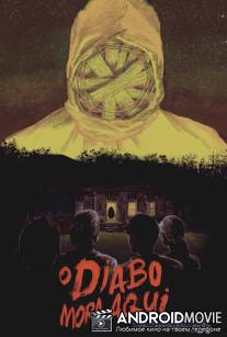 Здесь живёт дьявол / O Diabo Mora Aqui