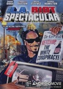 Беспредел в Лос-Анжелесе / L.A. Riot Spectacular, The