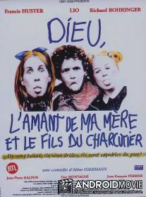 Боже, любовник моей матери и сын мясника / Dieu, l'amant de ma mere et le fils du charcutier