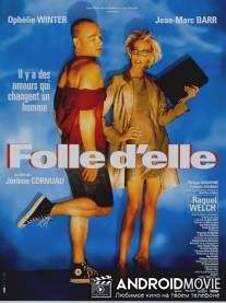 Что я сделал ради любви / Folle d'elle