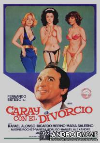 Да здравствует развод! / Caray con el divorcio