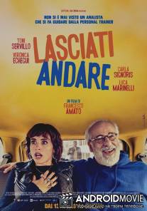 Дай себе волю / Lasciati andare