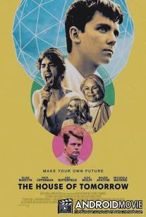 Дом завтрашнего дня / The House of Tomorrow