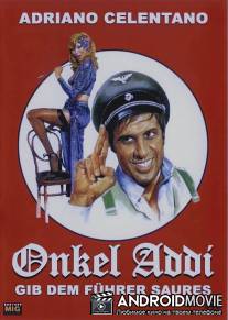 Дядя Адольф, по прозвищу Фюрер / Zio Adolfo, in arte Fuhrer
