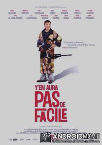 Эта нелёгкая жизнь / Y'en aura pas de facile