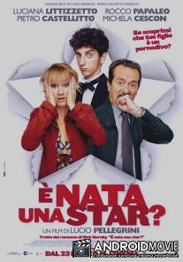 И родилась звезда? / E nata una star?