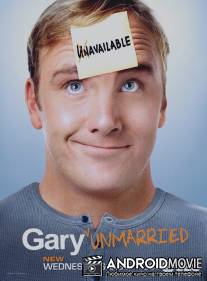 Холостяк Гари / Gary Unmarried
