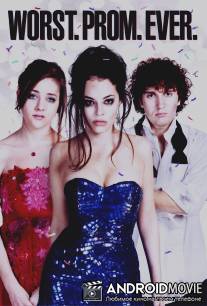 Худший выпускной / Worst. Prom. Ever.