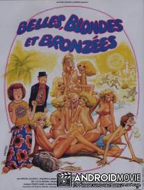 Красивые загорелые блондинки / Belles, blondes et bronzees