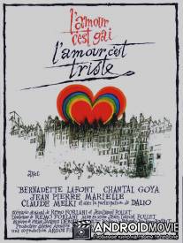 Любовь - это весело, любовь - это грустно / L'amour c'est gai, l'amour c'est triste