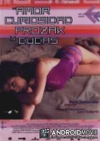 Любовь и прочие неприятности / Amor, curiosidad, prozak y dudas