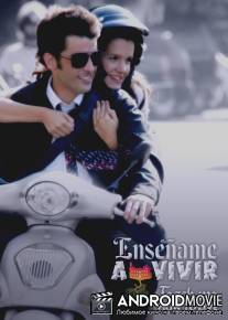 Научи меня жить / Ensename a vivir