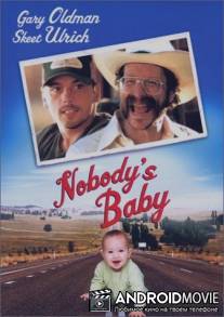 Ничейный ребенок / Nobody's Baby