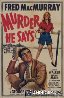 Он сказал 'Убийство' / Murder, He Says