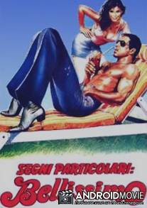 Особые приметы: красавчик / Segni particolari: bellissimo