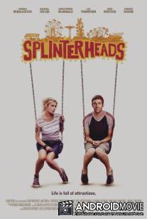 Отчаянные головы / Splinterheads