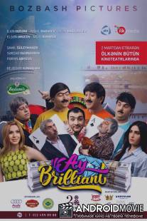 Ой, бриллиант! / Ay Brilliant