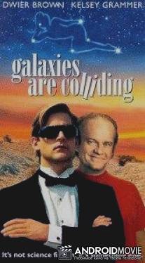 Планета любви / Galaxies Are Colliding