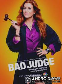 Плохая судья / Bad Judge