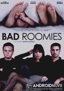 Плохие соседи по комнате / Bad Roomies