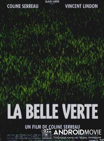 Прекрасная зеленая / La belle verte